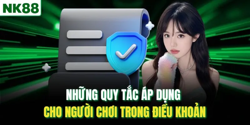 Những quy tắc áp dụng cho người chơi trong điều khoản